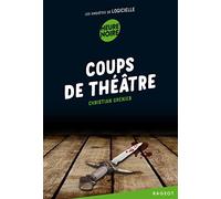 Coups de théâtre: Les enquêtes de Logicielle (Les enquêtes de Logicielle (4))