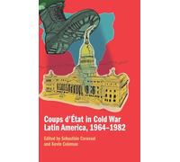 Coups d'État in Cold War Latin America, 1964-1982