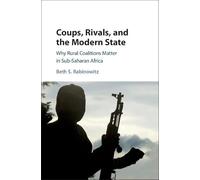 Coups, Rivals, and the Modern State: Why Rural Coalitions Matter in Sub-Saharan Africa
