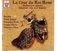 Cour Du Roi Rene - Chansons & Danses