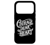 Courage Dear Heart Motivational Quote Case for iPhone 17 Pro