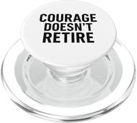 Courage Doesn’t Retire. Military Veteran Pride. PopSockets PopGrip for MagSafe
