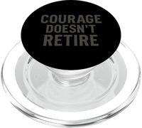 Courage Doesn’t Retire. Vintage Military Quote. PopSockets PopGrip for MagSafe
