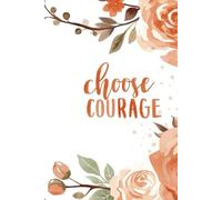 Courage Floral Journal