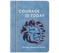 Courage for Today: 365 Daily Devotions for Women