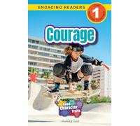 Courage: Good Character Traits (Engaging Readers, Level 1): 4