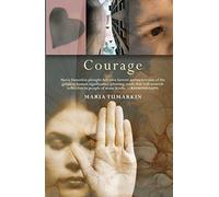 Courage: Guts, Grit, Heart, Balls, Verve . . .