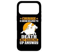 Courage Is Being Scared To Death But Saddling Up Anyway Case for iPhone 17 Pro Max