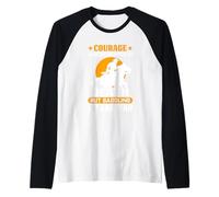 Courage is Being Scared to Death But Saddling Up Anyway Raglan Baseball Tee