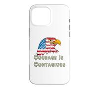 Courage Is Contagious Case for iPhone 16 Pro Max