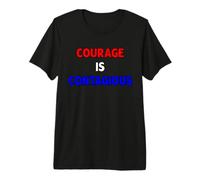 Courage is Contagious Premium T-Shirt