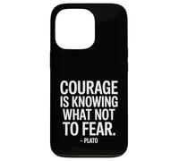 Courage is Knowing What Plato Saying of a Philosopher Case for iPhone 13 Pro