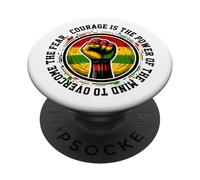 Courage Is The Power Of The Brain To Overcome PopSockets Adhesive PopGrip