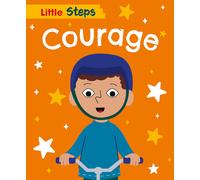Courage (Little Steps) by Unknown Author | Paperback | 2025