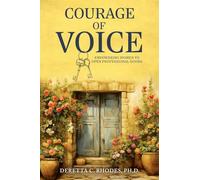 Courage Of Voice: Empowering Women To Open Professional Doors