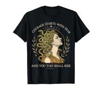 Courage Starts with Fear Medusa Empowerment Feminist Women T-Shirt