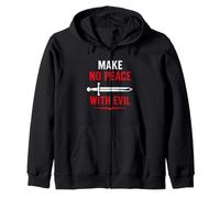 Courage Strong Warrior Faith Saying Make No Peace With Evil Zip Hoodie