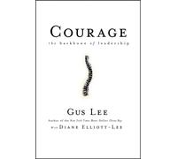 Courage : The Backbone of Leadership