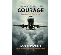 Courage: Time to Live or Time to Die?