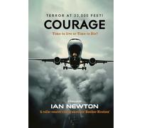 Courage: Time to Live or Time to Die?