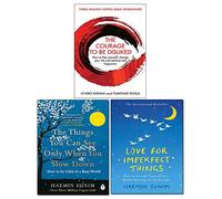 Courage To Be Disliked, The Things You Can See Only When You Slow Down, Love For Imperfect Things [Hardcover] 3 Books Collection Set