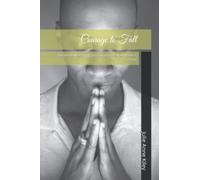 Courage to Fall: The heart wrenching conclusion to Edi and Silas's story