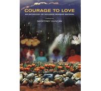 Courage to Love: An Anthology of Inclusive Worship Material