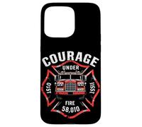 COURAGE UNDER FIRE 58,010 Firefighter Case for iPhone 15 Pro Max