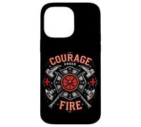 Courage UNDER FIRE Courage Bravery Firefighter Case for iPhone 14 Pro Max