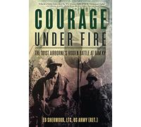 Courage Under Fire: The 101st Airborne's Hidden Battle at Tam Ky