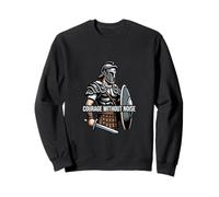 Courage Without Noise Spartan Warrior Design Sweatshirt