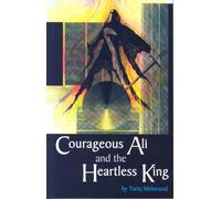 COURAGEOUS ALI AND THE HEARTLESS KING