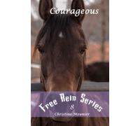 Courageous (Free Rein Series)