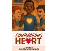 Courageous Heart