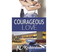 Courageous Love