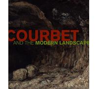 Courbet and the Modern Landscape