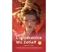 Couronnée par le sang et le feu: Impératrice Wu Zetian: 2