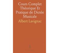Cours Complet Théorique Et Pratique de Dictée Musicale