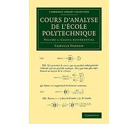 Course of Analysis of the Ecole Polytechnique – Vol. 1: Differential Calculus