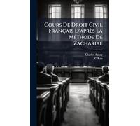 Cours De Droit Civil Français D'après La MÃ(c)thode De Zachariae