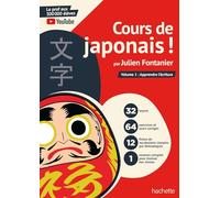 Cours de japonais ! Volume 1 : Apprendre l'écriture