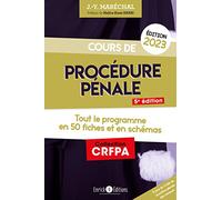 Cours de procédure pénale 2023: Tout le programme en 50 fiches et en schémas