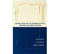 Course Notes on the Interpretation of Infrared and Raman Spectra