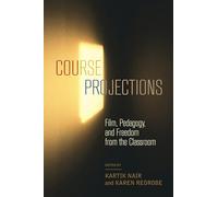 Course Projections: Film, Pedagogy, and Freedom from the Classroom