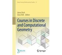 Courses in Discrete and Computational Geometry