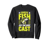 Coursse Fish Just One More Cast Funny Fishing Sweatshirt