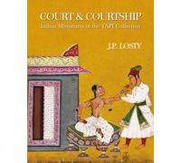Court and Courtship:: Indian Miniatures in the TAPI Collection