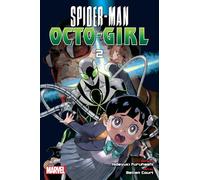 Spider-Man: Octo-Girl, Vol. 2 (Volume 2)