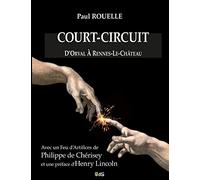 Court-Circuit : D'Orval à Rennes-le-Château: Volume 19 (Serpent Rouge)