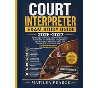 Court Interpreter Exam Study Guide 2026-2027 (Matilda Pearce Guidelines)